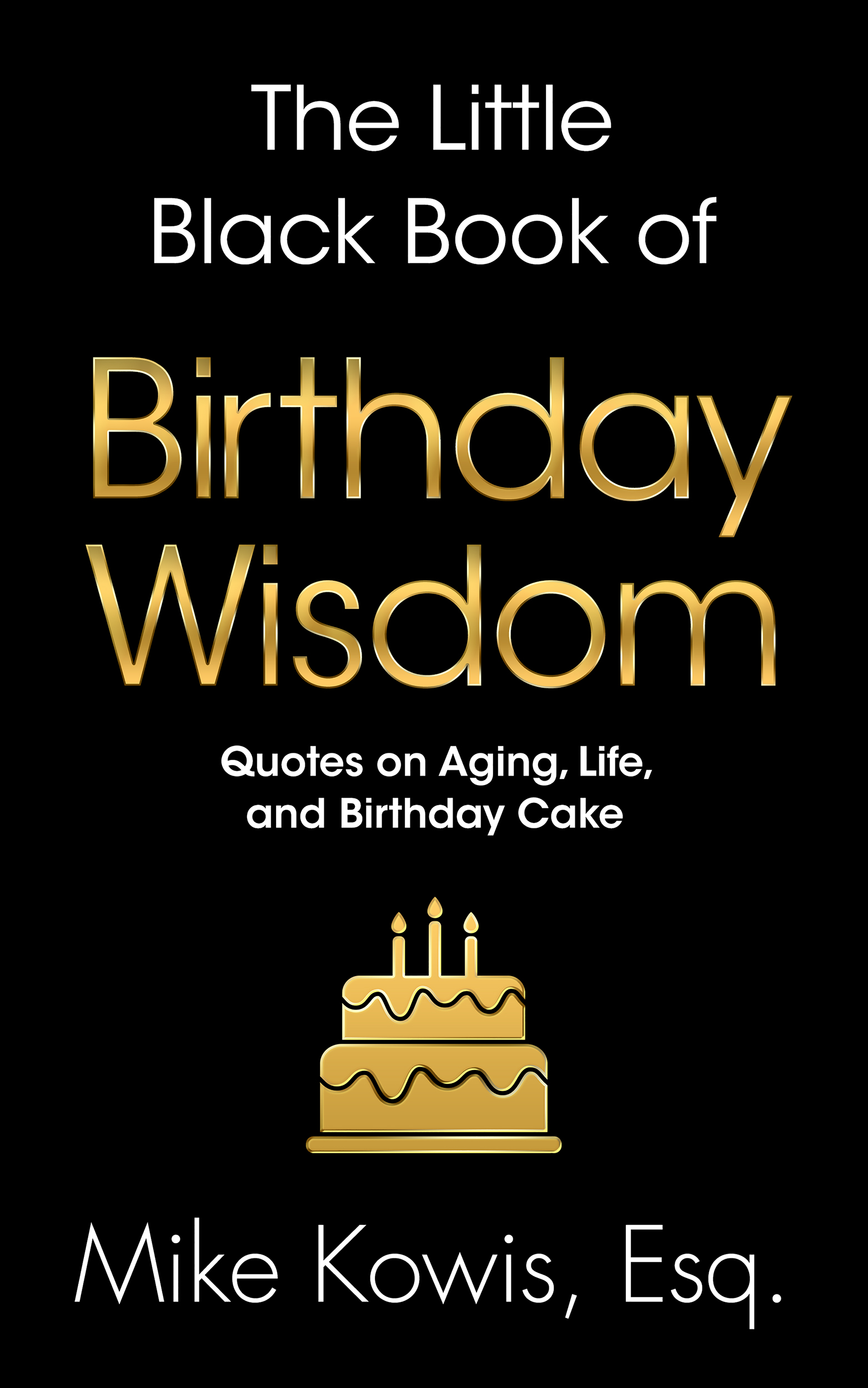 The Little Black Book of Birthday Wisdom